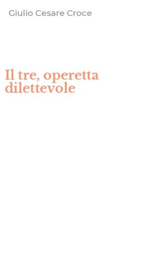 Il tre, operetta dilettevole
