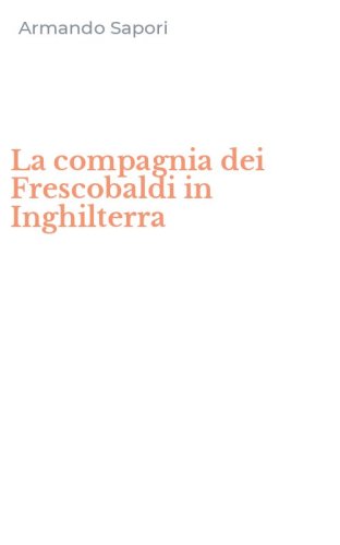 La compagnia dei Frescobaldi in Inghilterra