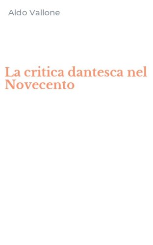 La critica dantesca nel Novecento