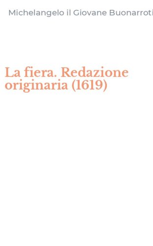 La fiera. Redazione originaria (1619)