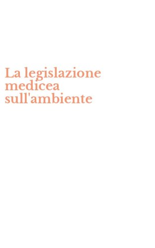 La legislazione medicea sull'ambiente
