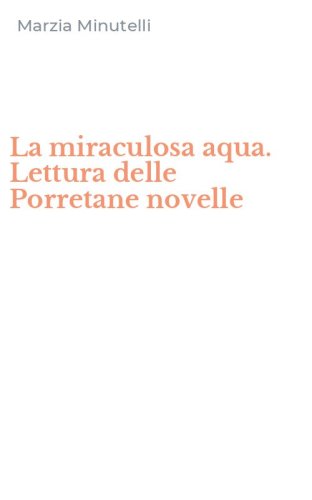 La miraculosa aqua. Lettura delle Porretane novelle