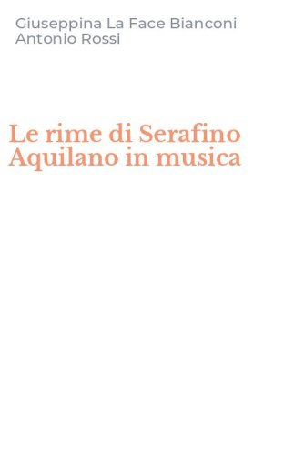 Le rime di Serafino Aquilano in musica