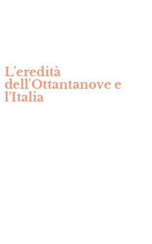 L'eredit&agrave; dell'Ottantanove e l'Italia