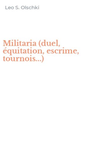 Militaria (duel, &eacute;quitation, escrime, tournois...)