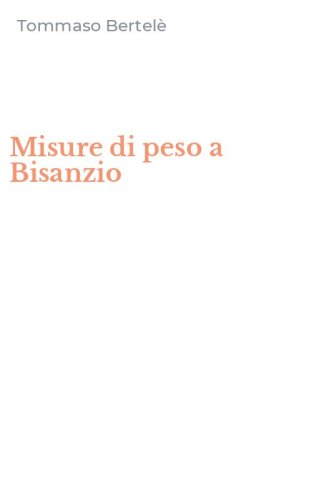 Misure di peso a Bisanzio