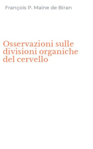 Osservazioni sulle divisioni organiche del cervello