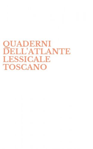 QUADERNI DELL'ATLANTE LESSICALE TOSCANO