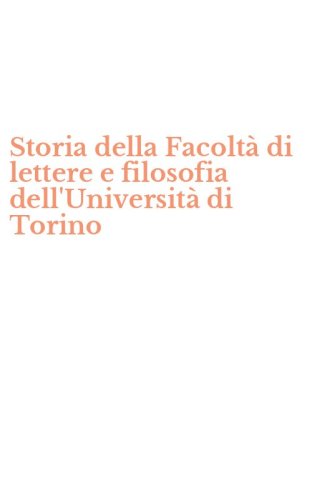 Storia della Facolt&agrave; di lettere e filosofia dell'Universit&agrave; di Torino