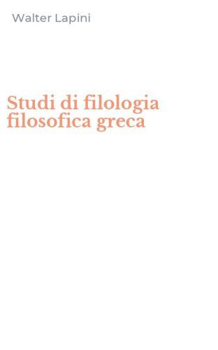 Studi di filologia filosofica greca