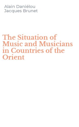 The Situation of Music and Musicians in Countries of the Orient