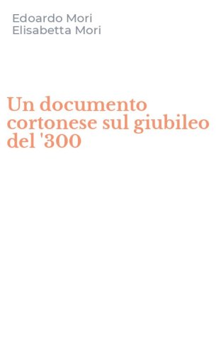 Un documento cortonese sul giubileo del '300