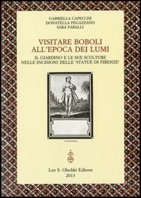 Visitare Boboli all'epoca dei Lumi. Il giardino e le sue sculture nelle incisioni delle &laquo;Statue di Firenze&raquo;