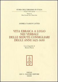 Vita ebraica a Lugo nei verbali delle sedute consigliari degli anni 1621-1630