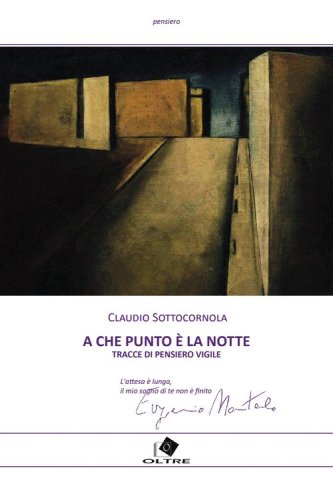 A che punto &egrave; la notte? Tracce di pensiero vigile