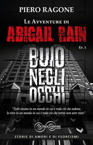 Le avventure di Abigail Rain. Buio negli occhi