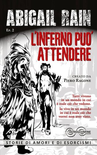 L'inferno pu&ograve; attendere. Abigail Rain