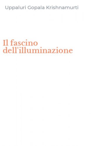 Il fascino dell'illuminazione