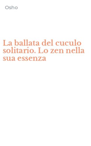 La ballata del cuculo solitario. Lo zen nella sua essenza