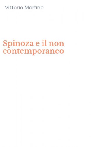 Spinoza e il non contemporaneo