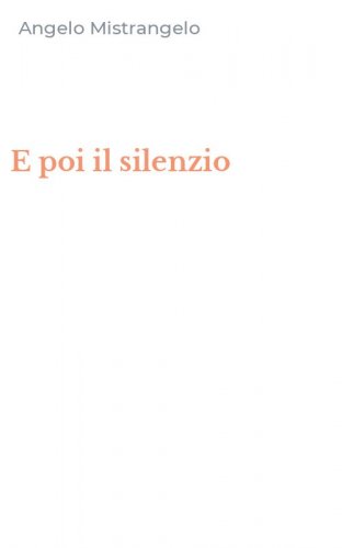 E poi il silenzio