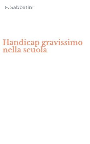 Handicap gravissimo nella scuola