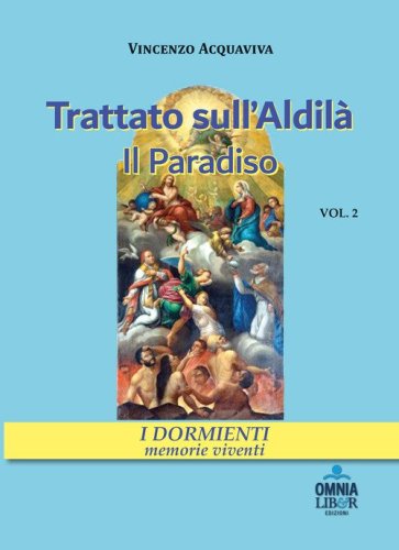 Trattato sull'aldil&agrave;. Il paradiso
