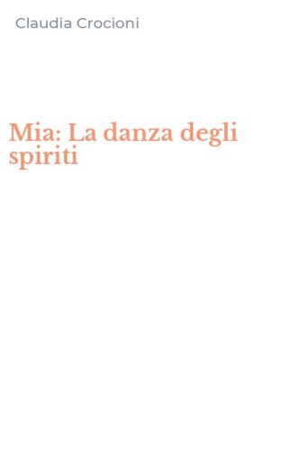 Mia: La danza degli spiriti