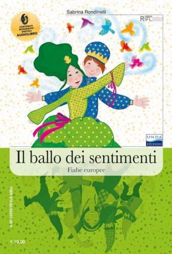 Il ballo dei sentimenti. Fiabe italiane fiabe europee