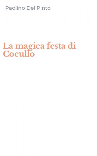 La magica festa di Cocullo