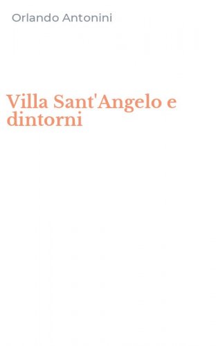 Villa Sant'Angelo e dintorni