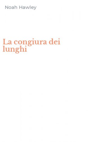 La congiura dei lunghi
