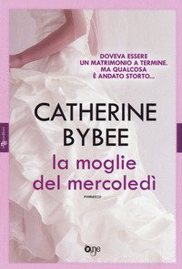 La moglie del mercoled&igrave;