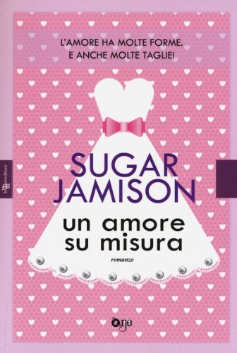 Un amore su misura