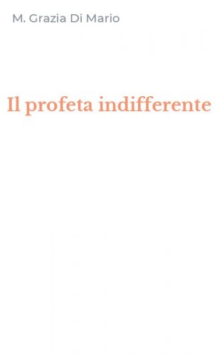 Il profeta indifferente