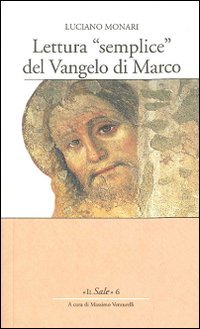 Lettura &laquo;semplice&raquo; del Vangelo di Marco