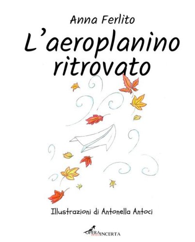 L'aeroplanino ritrovato