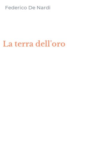 La terra dell'oro
