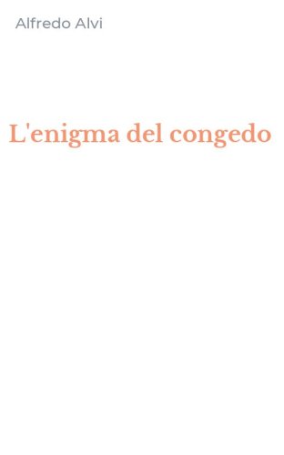 L'enigma del congedo