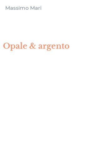 Opale & argento