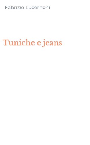 Tuniche e jeans