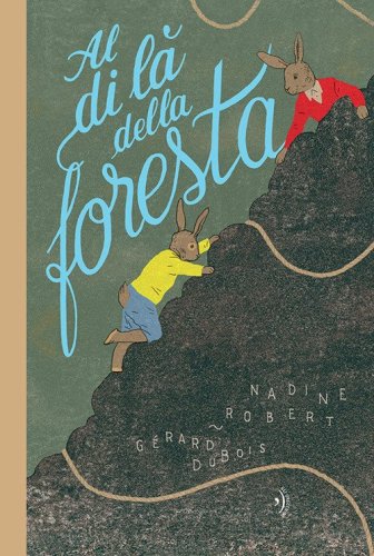 Al di l&agrave; della foresta
