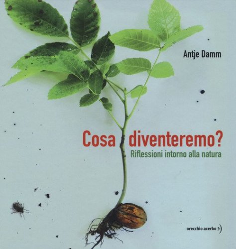 Cosa diventeremo? Riflessioni intorno alla natura