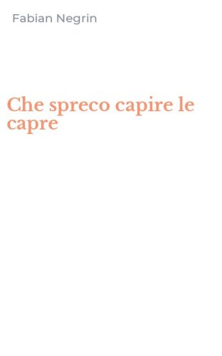 Che spreco capire le capre