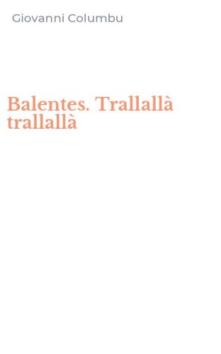 Balentes. Trallall&agrave; trallall&agrave;
