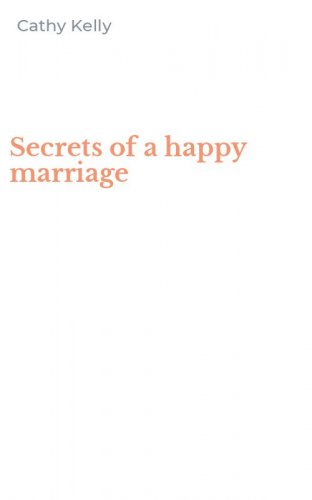 Secrets of a happy marriage