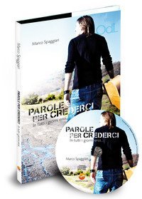Parole per crederci. In tutti i giorni eroi