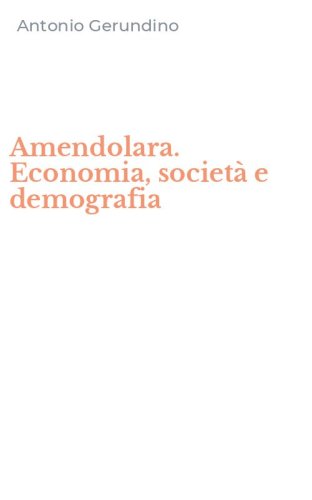 Amendolara. Economia, societ&agrave; e demografia
