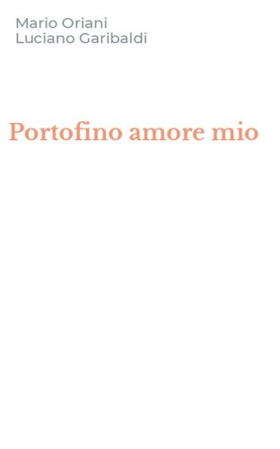 Portofino amore mio