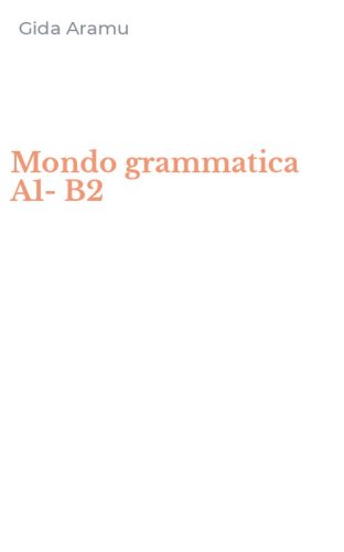 Mondo grammatica A1-B2